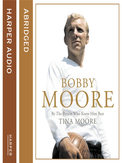 Title details for Bobby Moore by Tina Moore - Available